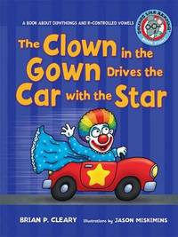 The Clown in the Gown Drives the Car with the Star Diphthongs R-Controlled