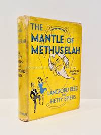 The Mantle of Methuselah Signed Langford Reed and Hetty Spiers