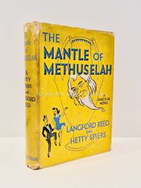 The Mantle of Methuselah Signed  Langford Reed and Hetty Spiers