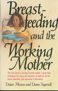 Breast Feeding And The Working Mother