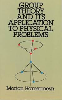Group Theory and its Application to Physical Problems