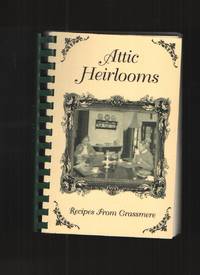 Attic Heirlooms A Collection of Recipes by Nashville Zoo At Grassmere Historic Farm - 2005