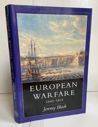 European Warfare, 1660-1815 by Black, Jeremy - undated