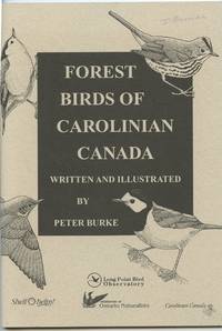 Forest Birds of Carolinian Canada by BURKE, Peter - 1995