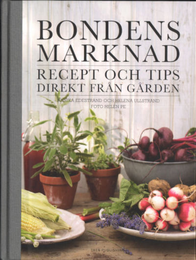 BONDENS MARKNAD. Recept och tips direkt från…