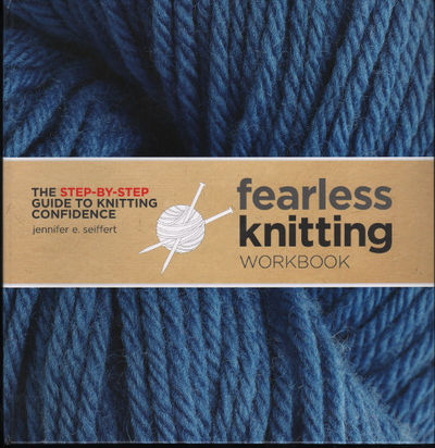 FEARLESS KNITTING WORKBOOK. The step-by-step…