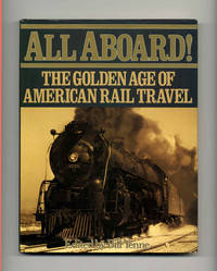 All Aboard! The Golden Age of American Rail Travel