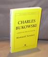 Charles Bukowski: Locked in the Arms of a Crazy Life.