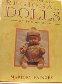The Encyclopedia of Regional Dolls of the World.