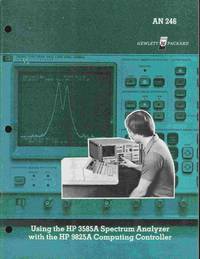 cover of Using the HP 3585A Spectrum Analyzer with the HP 9825A Computing Controller (Application Note 246)