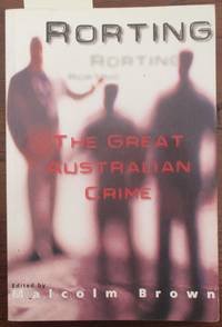 Rorting: The Great Australian Crime