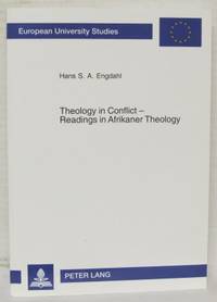 Theology in Conflict - Readings in Afrikaner…