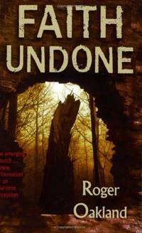 Faith Undone: The Emerging Church...a New Reformation or an End-Time Deception
