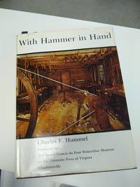 With Hammer in Hand: the Dominy Craftsmen of East Hampton, New York by Charles F. Hummel - 1973