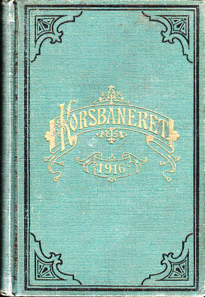 Korsbaneret. Kristlig kalender för året 1916.…