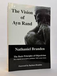 THE VISION OF AYN RAND: THE BASIC PRINCIPLES OF OBJECTIVISM