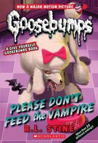 Please Don't Feed the Vampire! : A Give Yourself Goosebumps Book