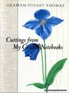 CUTTINGS FROM MY GARDEN NOTEBOOKS