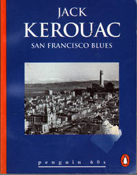 San Francisco Blues by Kerouac, Jack - 1995