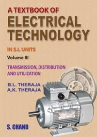 Text Book of Electrical Technology: Tranmission Distribution and Utilization: Volume 3 by B.L. Theraja