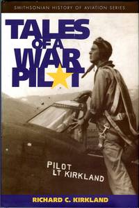 Tales of a War Pilot (Smithsonian History of Aviation Series)