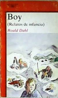 Boy (Relatos de infancia). Traducción de Salustiano Masó.