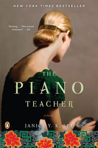 The Piano Teacher by Janice Y. K Lee - 2009