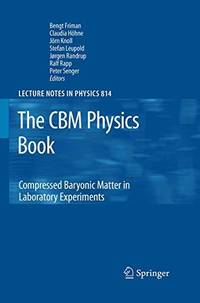 The CBM Physics Book : Compressed Baryonic Matter in Laboratory Experiments
