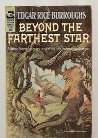 Beyond the Farthest Star by Burroughs, Edgar Rice [prelimiary essay by Donald A. Wollheim] [introduction by Richard A. Lupoff] [cover and title page art by Frank Frazetta] - 1964