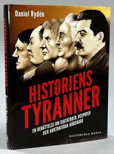 Historiens tyranner. En berättelse om diktatorer,…