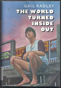 The World Turned Inside Out by Radley, Gail