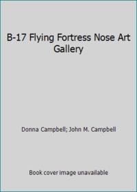 B-17 Flying Fortress Nose Art Gallery