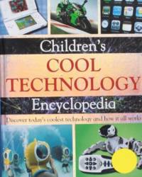 Children's Cool Technology Encyclopedia