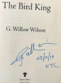 THE BIRD KING (SIGNED, DATED &amp; NYC) by G. Willow Wilson - Mar. 12, 2019