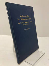 Masks and Men in a Melanesian Society: The Valuku or Tubuan of the Lakalai of New Britain
