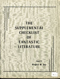 THE SUPPLEMENTAL CHECKLIST OF FANTASTIC LITERATURE