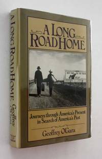 A Long Road Home: Journeys Through America's Present in Search of America's Past