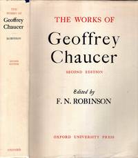 The Works of Geoffrey Chaucer by Chaucer, Geoffrey (edited by F N Robinson) - 1957