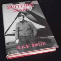 Spitfire Diary: The Boys of One-Two-Seven by E.A.W. Smith
- First Edition
- 1995
- from Denton Island Books (SKU: dscf7707)