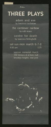 [Broadside]: Three Plays. Adam and Eve by Lawrence Sacharow, The Cantilever Rainbow by Ruth...
