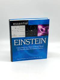 Essential EINSTEIN Everything You Need to Know about the World's Most  Acclaimed Genius