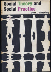 Social Theory and Social Practice