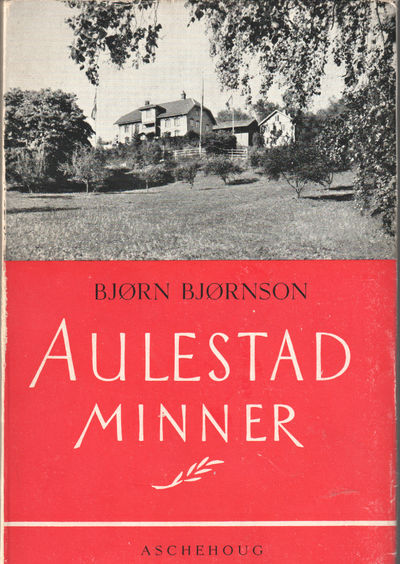 Aulestad minner.. Hjemmet og vennerne.