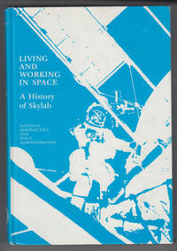 image of Living and Working in Space A History of Skylab (NASA SP-4208)