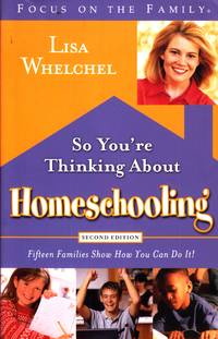 image of So You're Thinking about Homeschooling Fifteen Families Show How You Can Do It