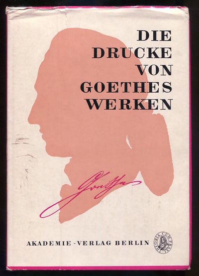 Die Drucke von Goethes Werken.