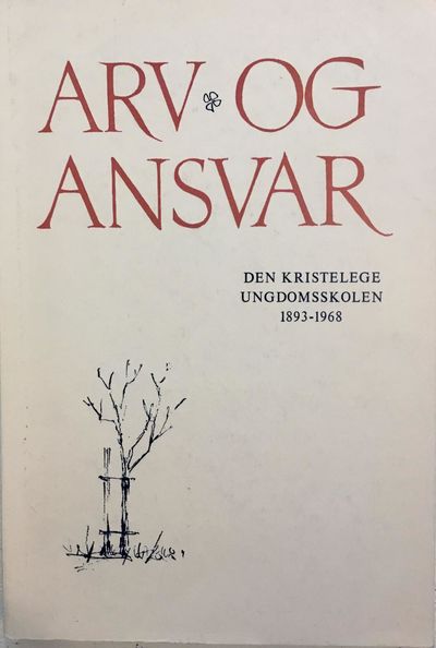 Den kristelege ungdomsskolen gjennom 75 år.…