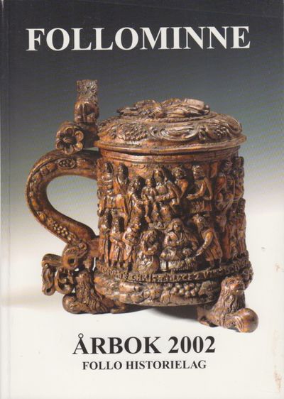 Follominne Årbok 2002. Nr 40. Redaktør: Sven…
