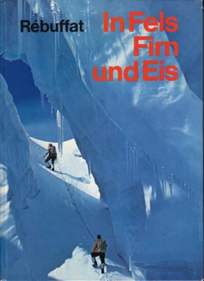 In Fels Firn und Eis. Ins Deutsche übertragen von…