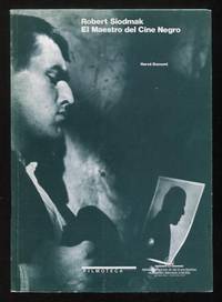Robert Siodmak: El Maestro del Cine Negro